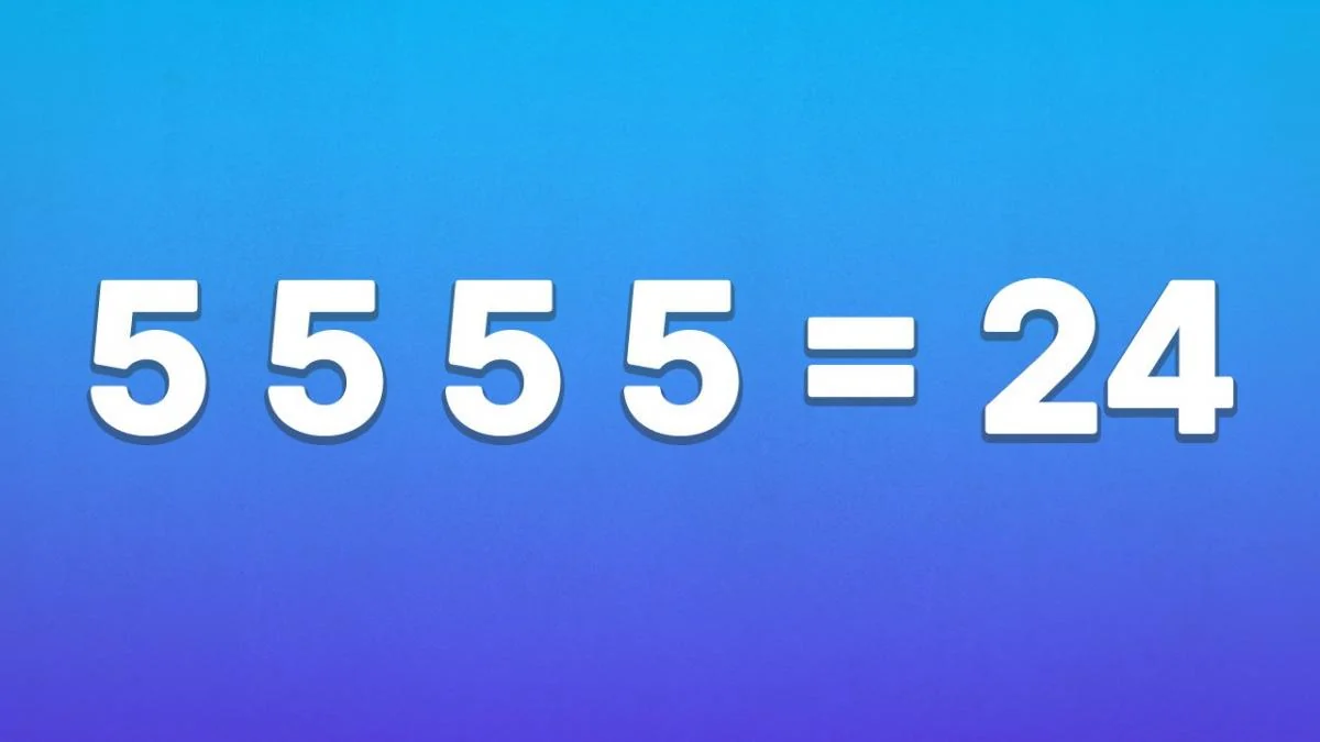 5 5 5 5 = 24: які три математичні знаки зроблять рівність правильною